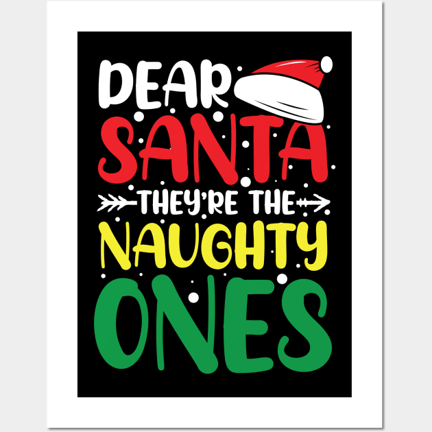 Dear Santa They're the Naughty Ones - Christmas Wall Art by AngelBeez29